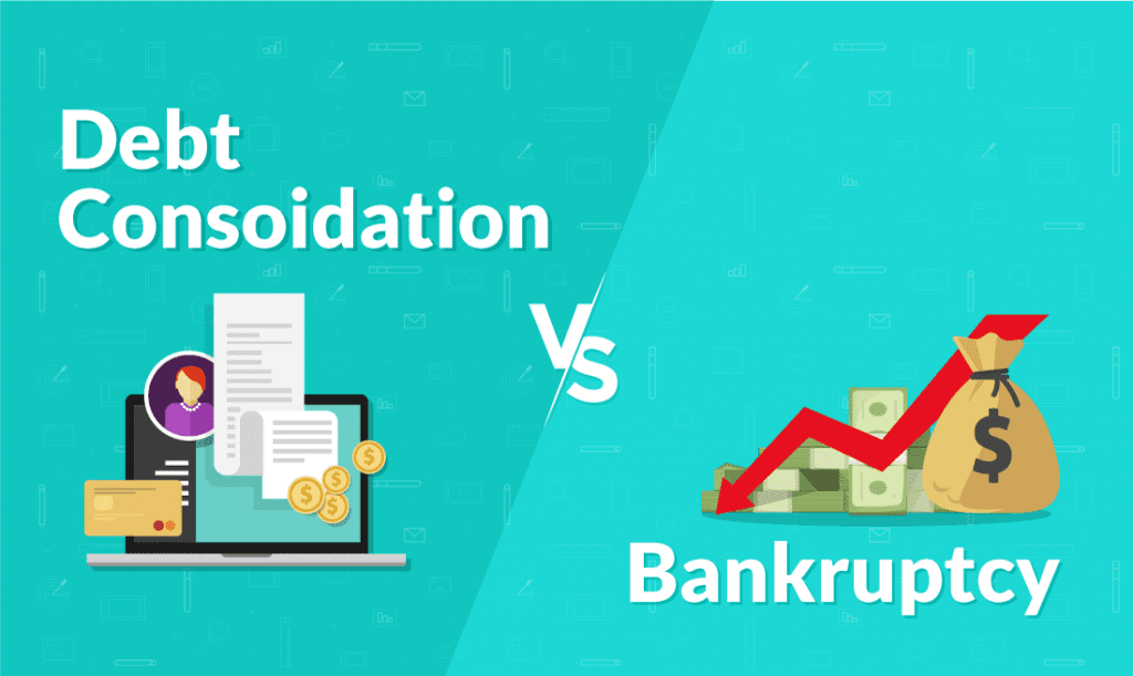 Debt Consolidation Or Bankruptcy: Which Is Better For Me?